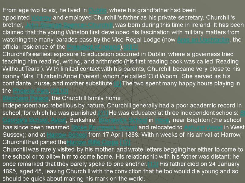 From age two to six, he lived in Dublin, where his grandfather had been